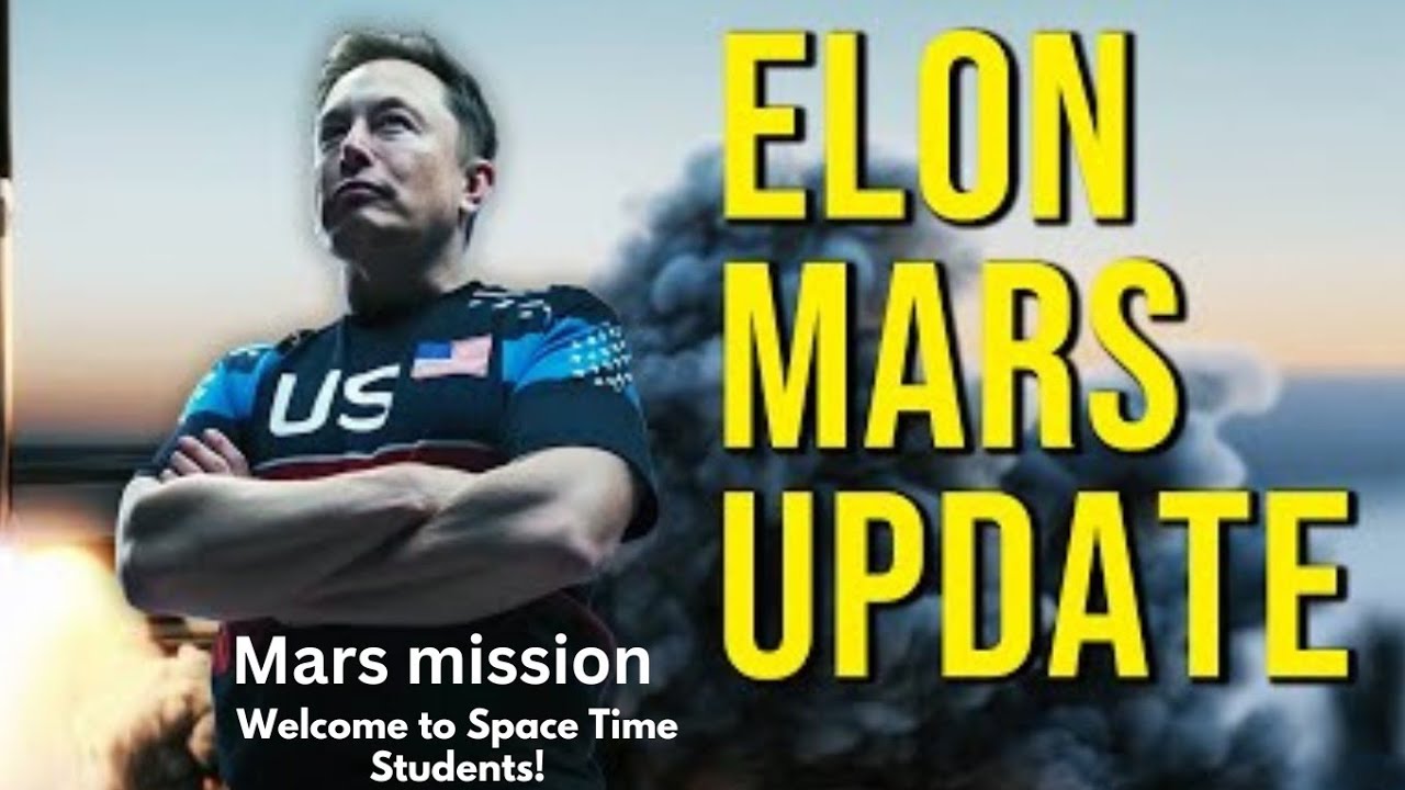 Mars Mission The Humanity Giant Leap| Elon Musk Update Mars Mission ...