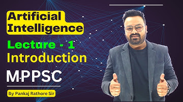 Artificial Intelligence Introduction L-01 | ICT | Unit 9 | MPPSC Pre | by Pankaj Rathore Sir