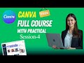 Digital Marketing Course | Canva Full Tutorial | Canva Session 4