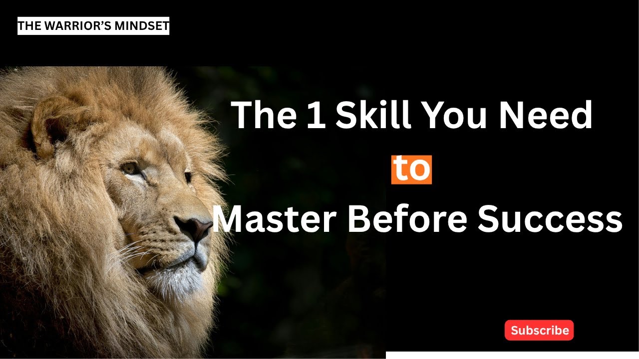 The 1 Skill You Need to Master Before Success - YouTube