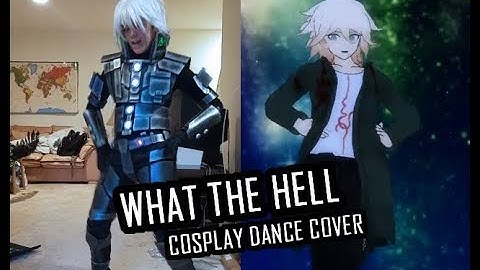 【Cosplay Dance Cover】KIIBO - What The Hell