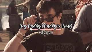 hey daddy (daddy’s home)-usher (sped up + reverb)