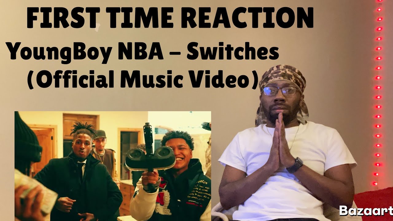 REACTION | YoungBoy NBA - Switches (Official Music Video)