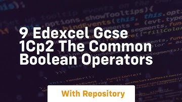 9 edexcel gcse 1cp2 the common boolean operators