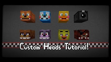 Custom Heads Tutorial!