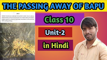 The Passing Away Of Bapu | By Nayantara Sehgal | Lesson-3 | Unit-2 | Class 10 | In Hindi | Wbbse