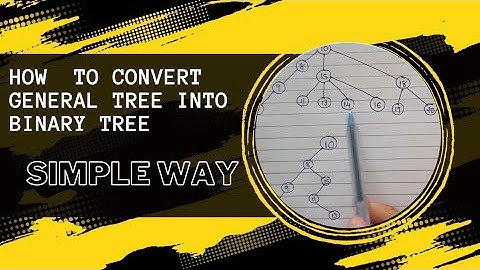 How to Convert General tree into Binary tree in Simple Way ||Data Structure||