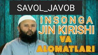 INSONGA JIN KIRISHI VA ALOMATLARI! /Sodiq Samarqandiy #islox_uchun