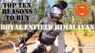 Escape Ordinary: Top 10 Reasons to Own a Royal Enfield Himalayan | Action Motorcycles Vlog #3