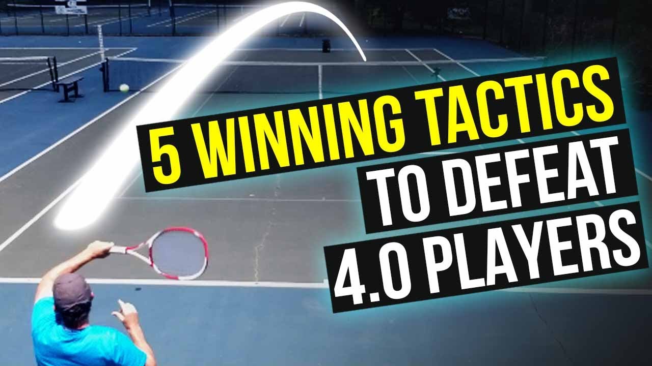 Tennis Strategy Lesson 5 Tactics 3.5 Players Can Use to Defeat 4.0 Players YouTube