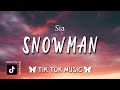 Sia - Snowman (Tiktok Song) [Lyrics] I want you to know that I&#39;m never leaving