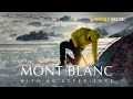 Attempting Mont Blanc with No Experience (Documentary)