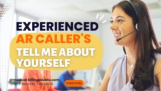 Tell me about Yourself |For Experienced Candidate (AR CALLER) | VBILLINGS