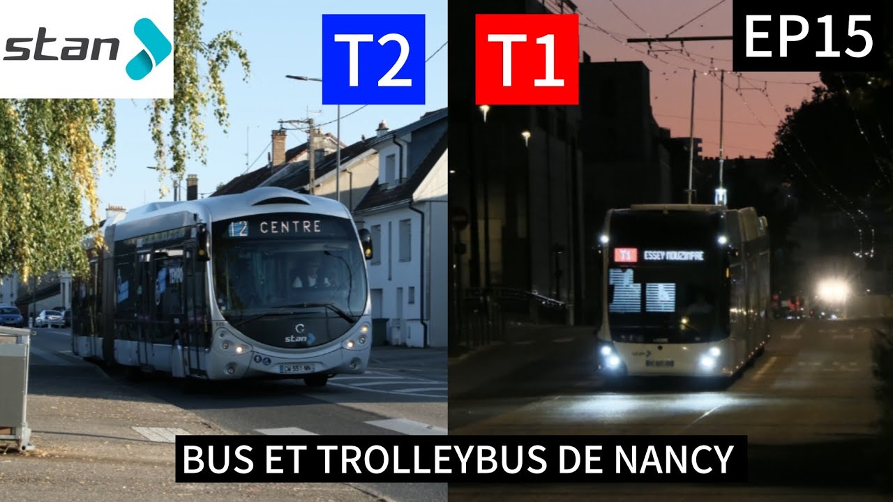 BUS ET TROLLEYBUS DE NANCY - Réseau STAN - Épisode 15 de la saison 2025