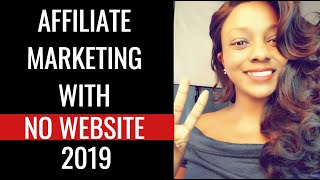 How to Do Affiliate Marketing Without a Website 2019