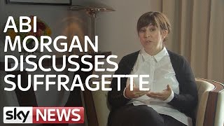 Interview With Writer of 'Suffragette' Abi Morgan