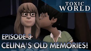 Celina's old memories! - Toxic World Episode 3 (Plotagon)