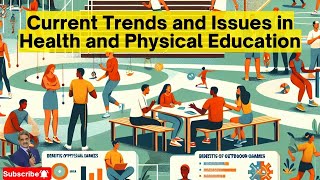Current Trends and Issues in Health and Physical Education