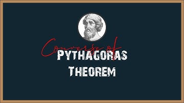 Converse of Pythagoras Theorem