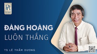 ĐÀNG HOÀNG | TS LÊ THẨM DƯƠNG MỚI NHẤT NĂM 2022