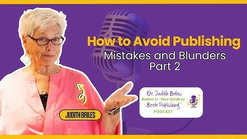 How to Avoid Publishing Mistakes and Blunders - Part 2 #Author #Podcast