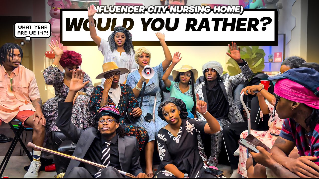 Influencer City would you rather ? nursing home edition 🤣🔥