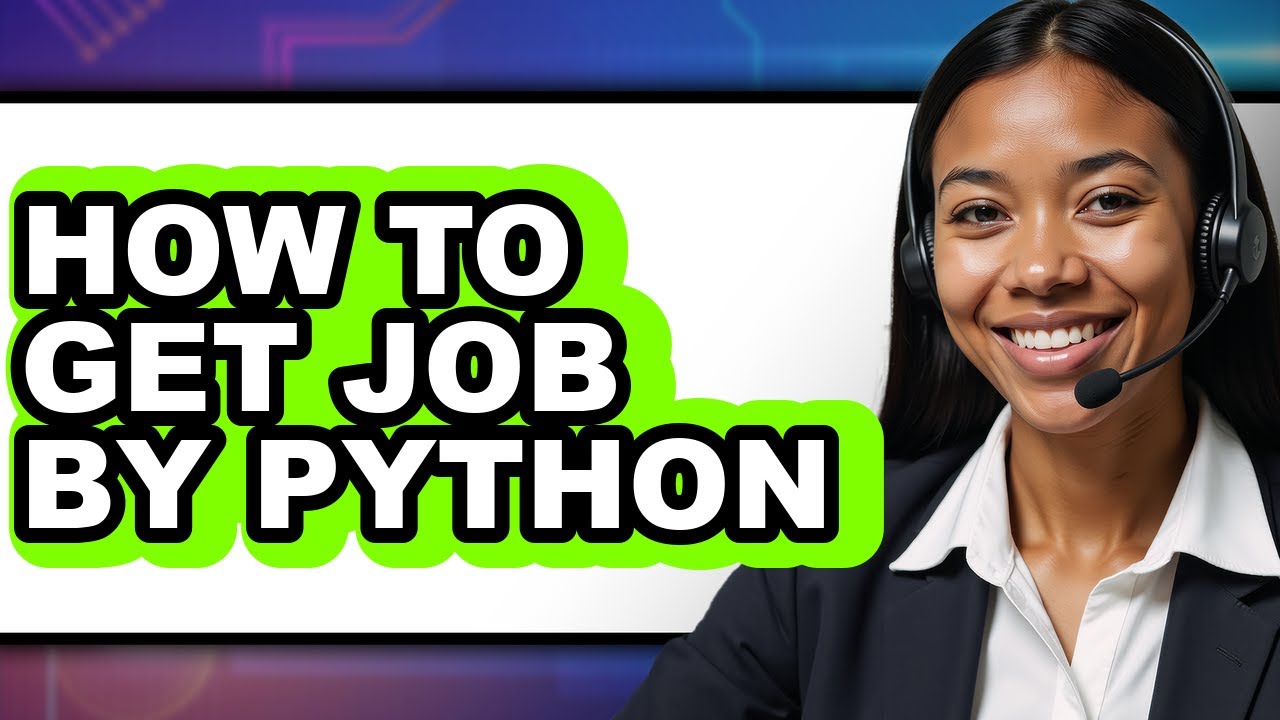 How to Get Job by Python (easy Method) - YouTube