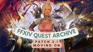 Patch 2.1 Moving On // FFXIV Quest Archive