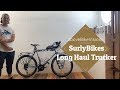 ツーリング自転車の魅力。SURLY / Long Haul Truckerをご紹介します。