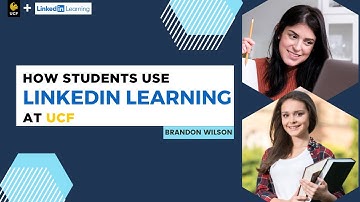 How Students Use LinkedIn Learning at UCF