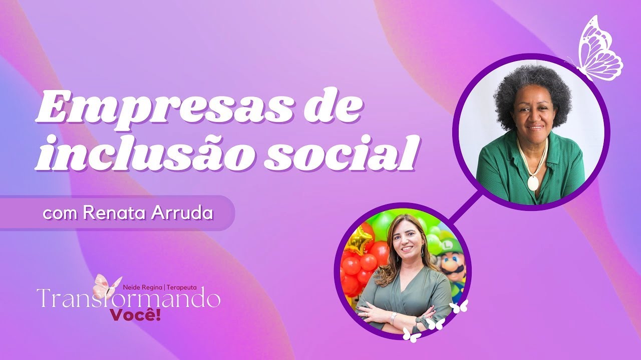 Empresas De Inclusão Social | Transformando Você!