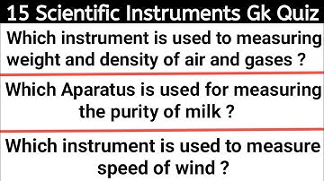 Scientific Instruments Gk Questions & Answers | Part - 2 General Knowledge