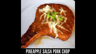 Pan roasted pineapple salsa pork chop ...