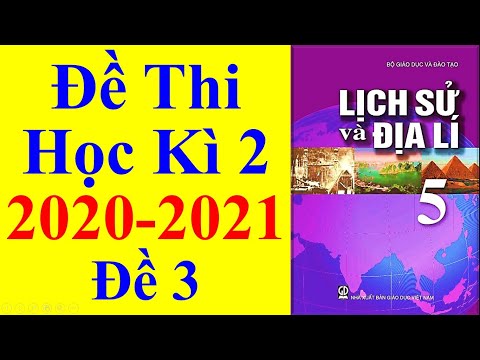 Lịch Sử Và Địa Lí Lớp 5 – Đề Thi Học Kì 2 Năm Học 2020 – 2021 #3