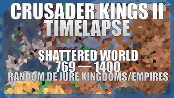 🔴 Crusader Kings II: Timelapse — Shattered World: 769 - 1400