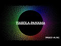 TIAKOLA-Panama (Speed up)
