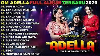 1001 Macam   Tak Harus Memiliki   Gedung Tua   Om Adella  Album Terbaru 2026