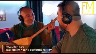 Feyzullah Koç - Tatlı Dillim/Canlı 