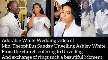 Adorable White Wedding video of Min. Theophilus Sunday unveiling Ashley White, a beautiful Moment