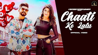 Chaati Ke Lalu छाती के लालू (Full Video) Sonika Singh, Gulshan B | New Haryanvi Songs Haryanavi 2024