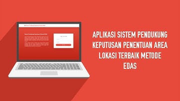 Aplikasi Sistem Pendukung Keputusan Penentuan Area Lokasi Terbaik Metode EDAS