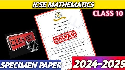 ICSE 10 2025 Maths Specimen Paper Answer Key
