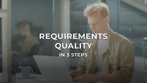 Requirements Quality in 3 Steps