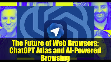 The Future of Web Browsers: ChatGPT Atlas and AI-Powered Browsing
