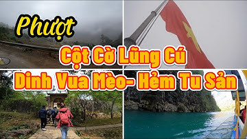 Cột Cờ Lũng Cú Đồng Văn | Dinh Vua Mèo | Hẻm Tu Sản flycam | Sông Nho Quế | Phượt xe máy 1 ngày