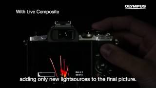 Live Composite Mode on the Olympus OM-D EM1, OM-D EM5 MKII
