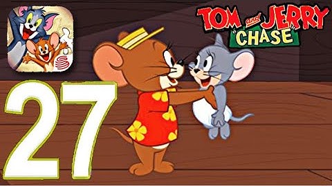 Tom And Jerry Chase Mobile - Gameplay walkthrough Part 27 (iOS - Android)