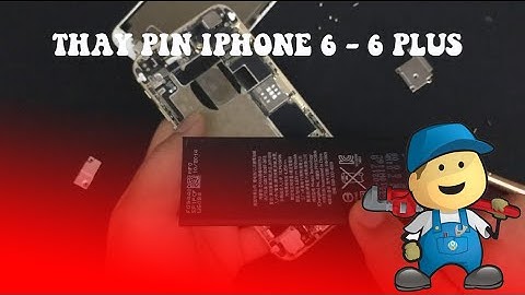 Thay pin iphone 6 plus chính hãng giá bao nhiêu năm 2024