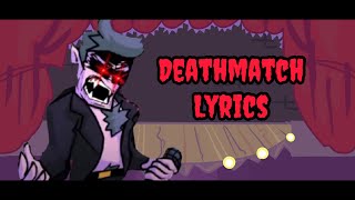 DEATHMATCH FNF LYRICS | Friday Night Funkin’ Lyrics