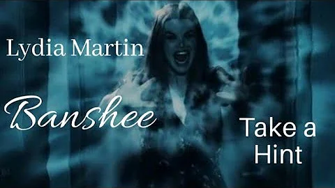 Lydia Martin (Banshee Powers) Take a Hint